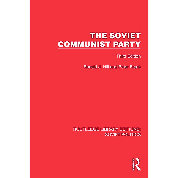 The Soviet Communist Party, Ronald J. Hill, Peter Frank