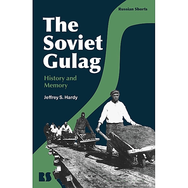 The Soviet Gulag, Jeffrey S. Hardy