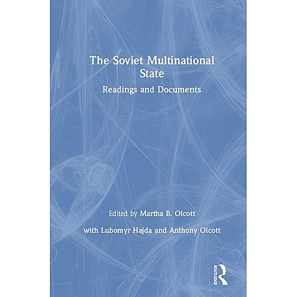 The Soviet Multinational State, Martha Brill Olcott, Lubomyr Hajda, Anthony Olcott