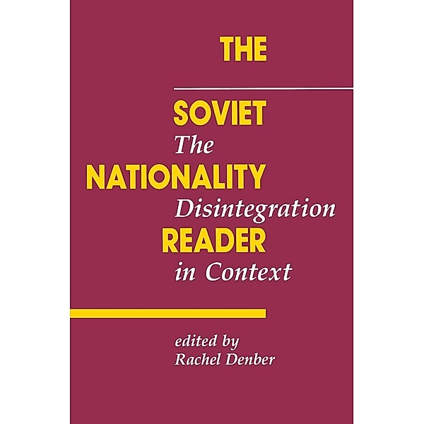 The Soviet Nationality Reader, Rachel Denber