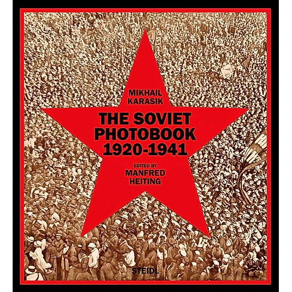 The Soviet Photobook 1920-1941, Mikhail Karasik