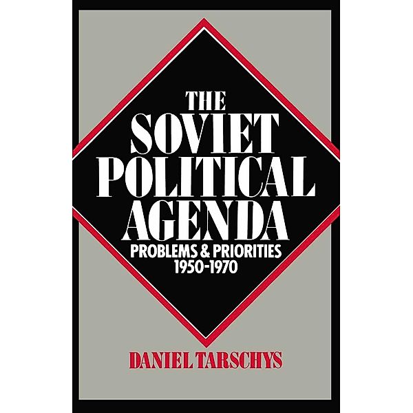 The Soviet Political Agenda, D. Tarschys