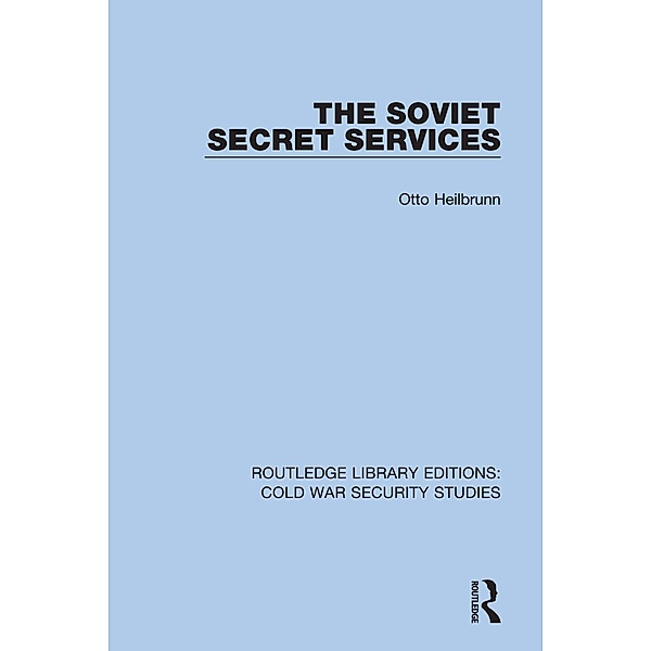 The Soviet Secret Services, Otto Heilbrunn