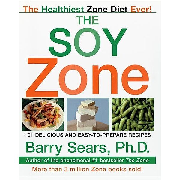 The Soy Zone / The Zone, Barry Sears