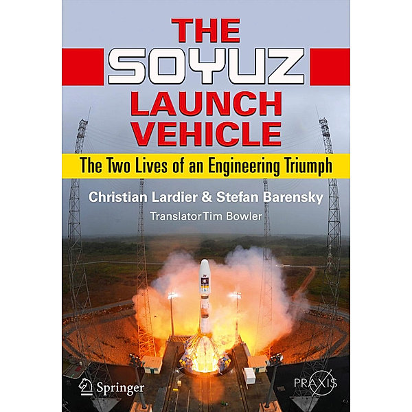 The Soyuz Launch Vehicle, Christian Lardier, Stefan Barensky