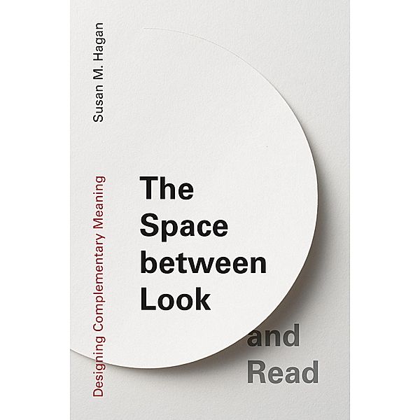 The Space between Look and Read, Susan M. Hagan