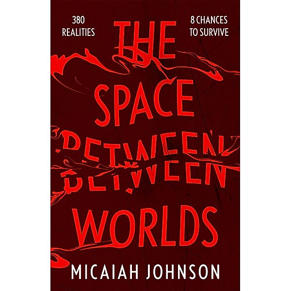 The Space Between Worlds, Micaiah Johnson