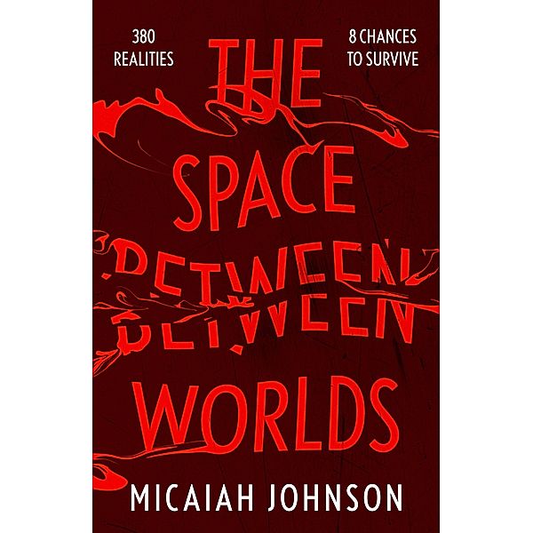 The Space Between Worlds / Ashtown series, Micaiah Johnson
