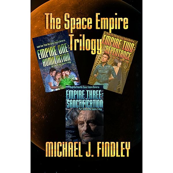 The Space Empire Trilogy / The Space Empire Trilogy, Michael J. Findley