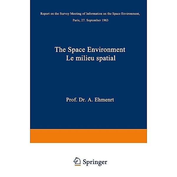 The Space Environment / Le Milieu Spatial