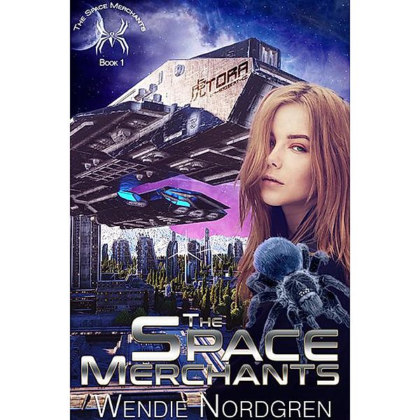 The Space Merchants (The Space Merchants Series, #1) / The Space Merchants Series, Wendie Nordgren