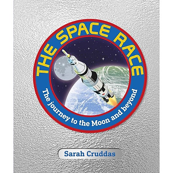 The Space Race / DK Children, Sarah Cruddas