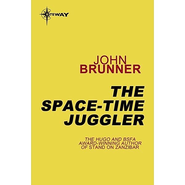 The Space-Time Juggler, John Brunner