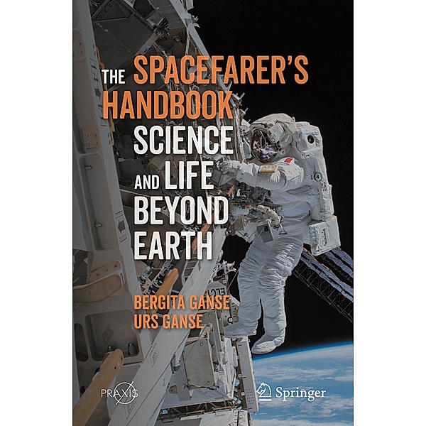 The Spacefarer's Handbook / Springer Praxis Books, Bergita Ganse, Urs Ganse
