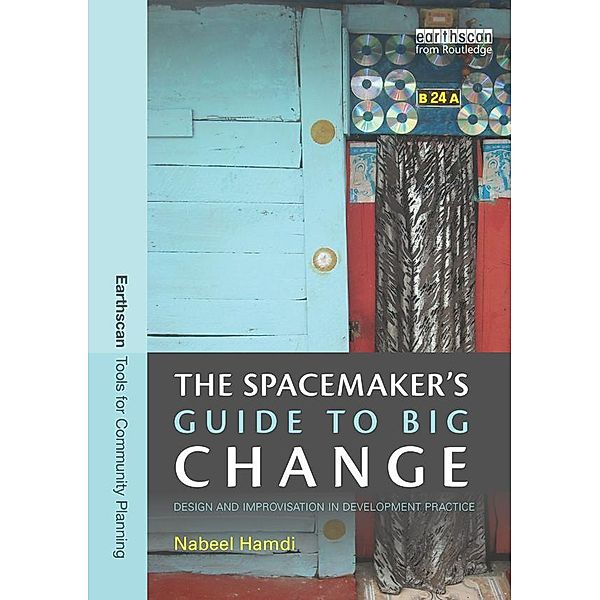 The Spacemaker's Guide to Big Change, Nabeel Hamdi