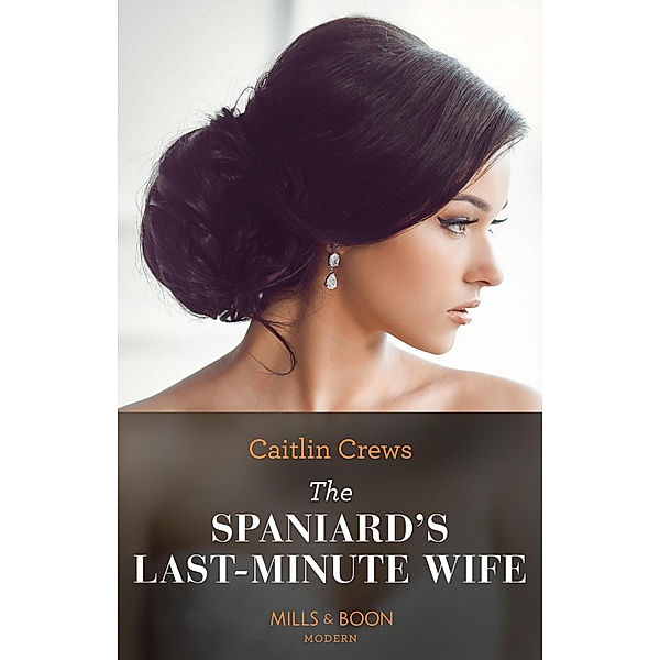 The Spaniard's Last-Minute Wife / Innocent Stolen Brides Bd.2, Caitlin Crews
