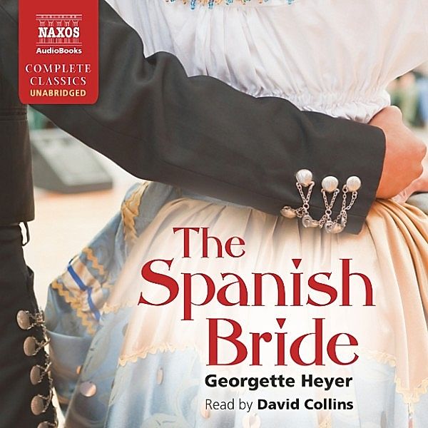 The Spanish Bride (Unabridged), Georgette Heyer