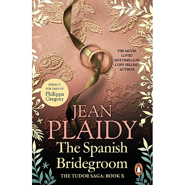 The Spanish Bridegroom / Tudor Saga Bd.10, Jean Plaidy