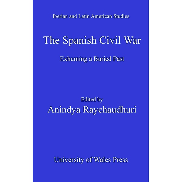 The Spanish Civil War / Iberian and Latin American Studies, Anindya Raychaudhuri
