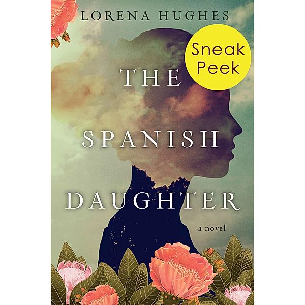 The Spanish Daughter: Sneak Peek / Kensington Books, Lorena Hughes