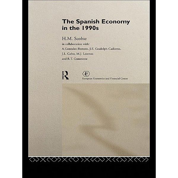 The Spanish Economy in the 1990s, H M Scobie