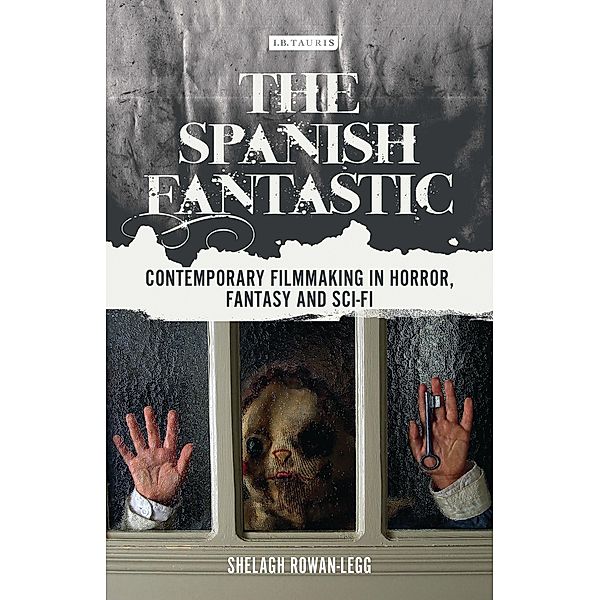 The Spanish Fantastic / World Cinema, Shelagh Rowan-Legg