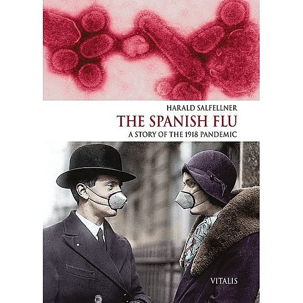 The Spanish Flu, Harald Salfellner