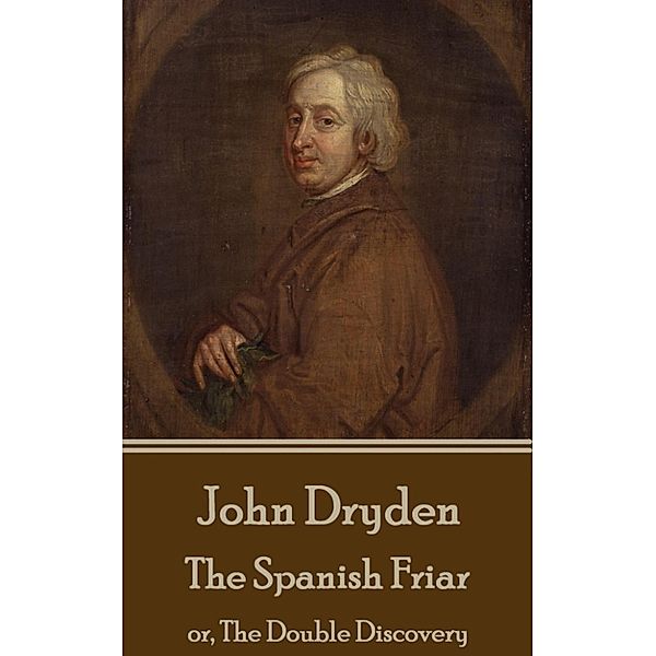 The Spanish Friar, John Dryden