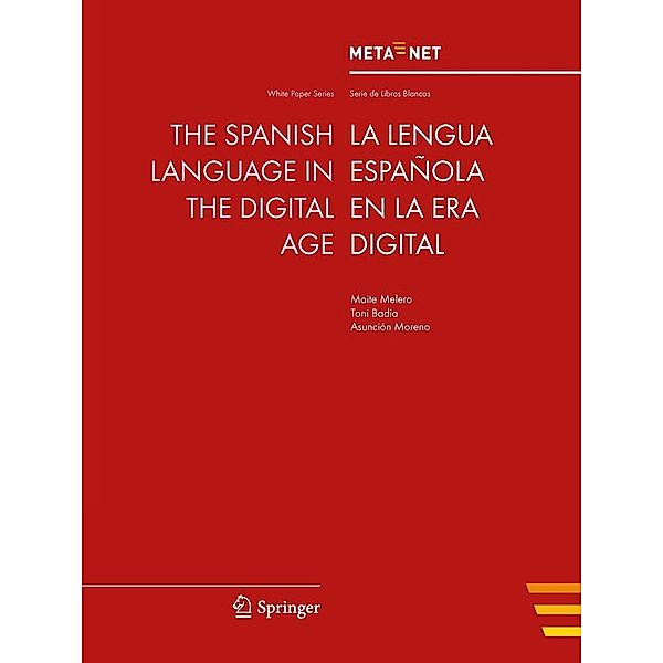 The Spanish Language in the Digital Age / White Paper Series, Georg Rehm, Hans Uszkoreit