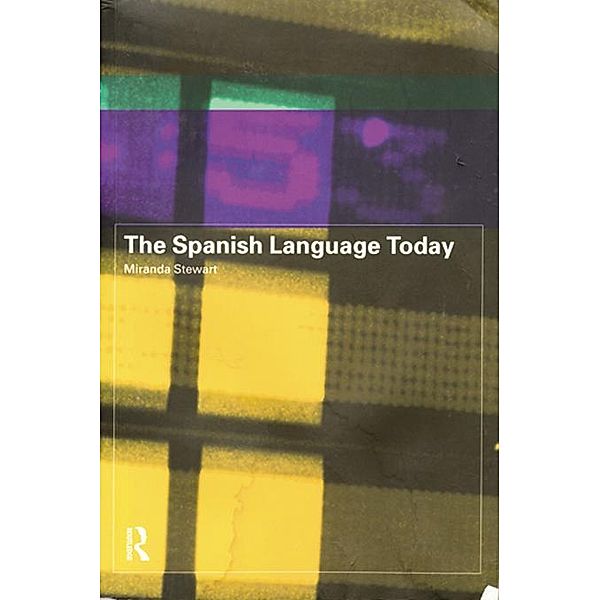The Spanish Language Today, Miranda Stewart