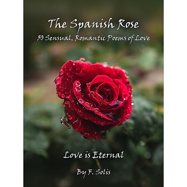 The Spanish Rose, Frank Solis