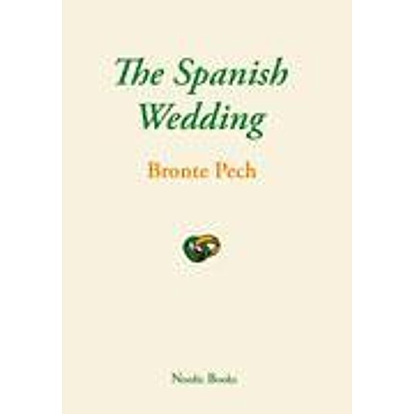 The Spanish Wedding, Bronte Pech