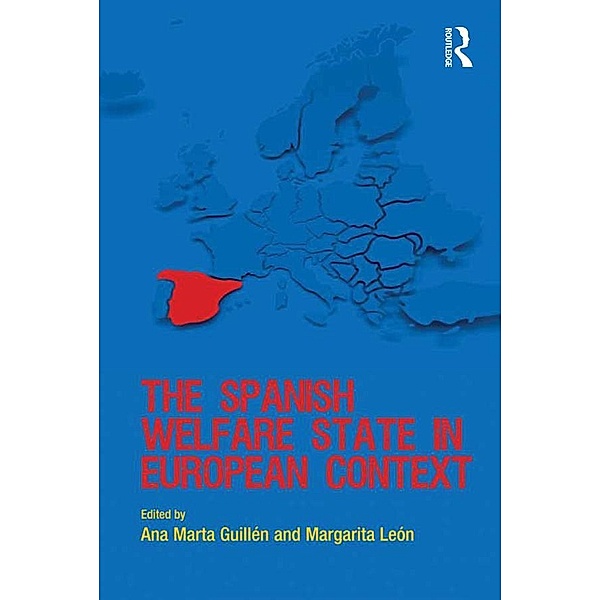 The Spanish Welfare State in European Context, Ana Marta Guillén, Margarita León