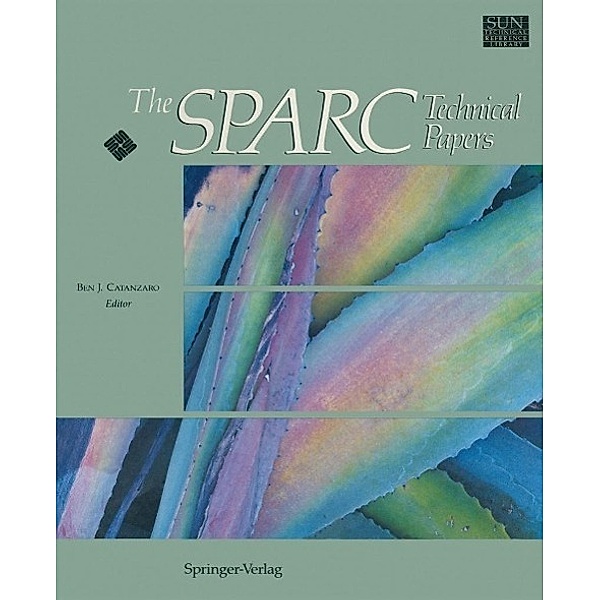 The SPARC Technical Papers / Sun Technical Reference Library