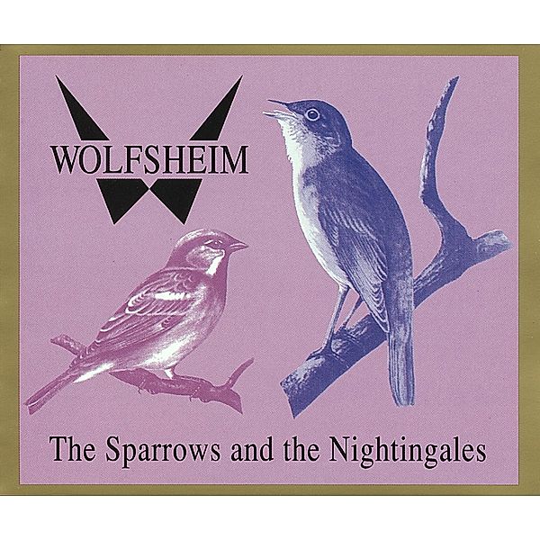 The Sparrows And The Nightingales, Wolfsheim