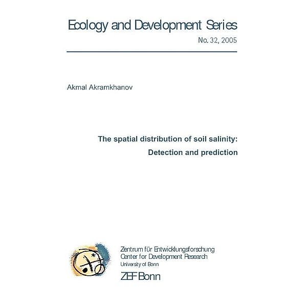 The spatial distribution of soil salinity: / Ecology and development series Bd.32