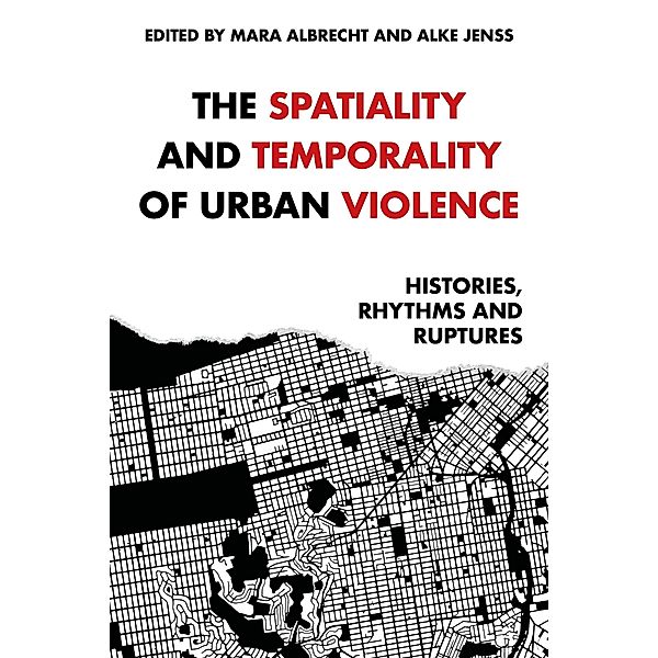 The spatiality and temporality of urban violence