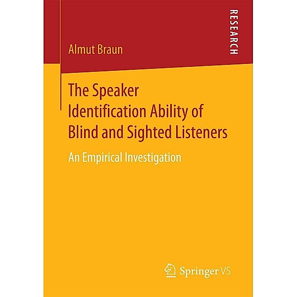 The Speaker Identification Ability of Blind and Sighted Listeners, Almut Braun