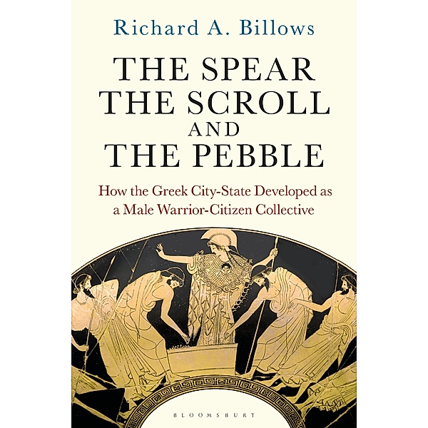 The Spear, the Scroll, and the Pebble, Richard A. Billows