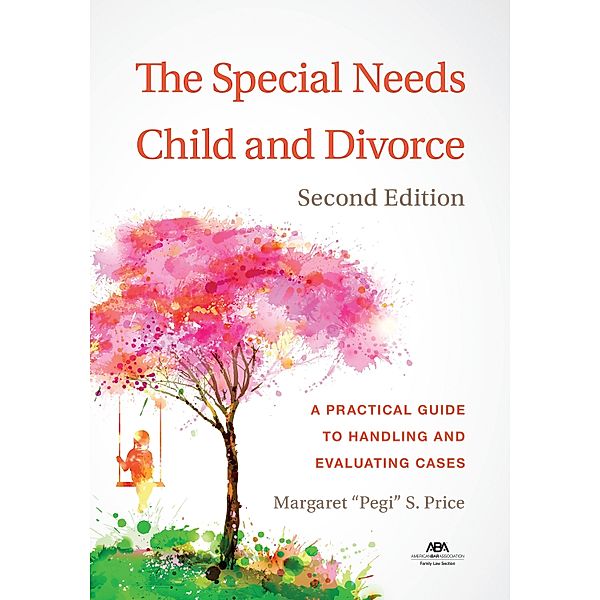 The Special Needs Child and Divorce, Margaret S. Price