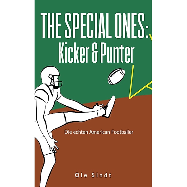 The Special Ones: Kicker & Punter, Ole Sindt