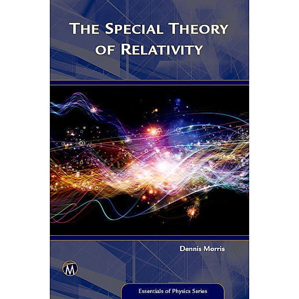 The Special Theory of Relativity, Dennis Morris