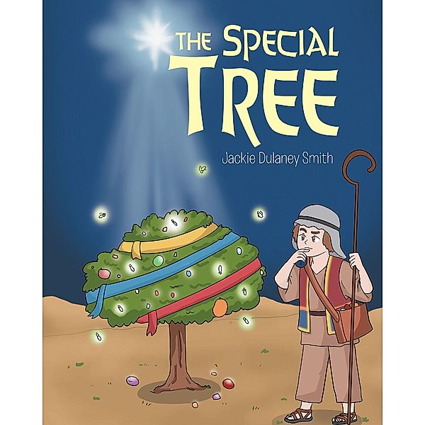 The Special Tree, Jackie Dulaney Smith