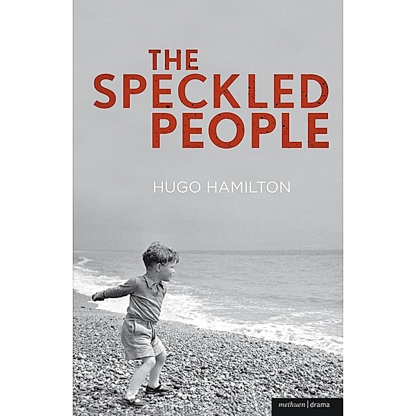 The Speckled People / Modern Plays, Hugo Hamilton