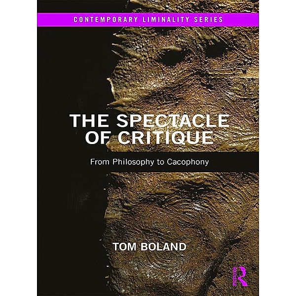The Spectacle of Critique, Tom Boland