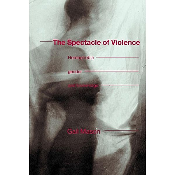 The Spectacle of Violence, Gail Mason