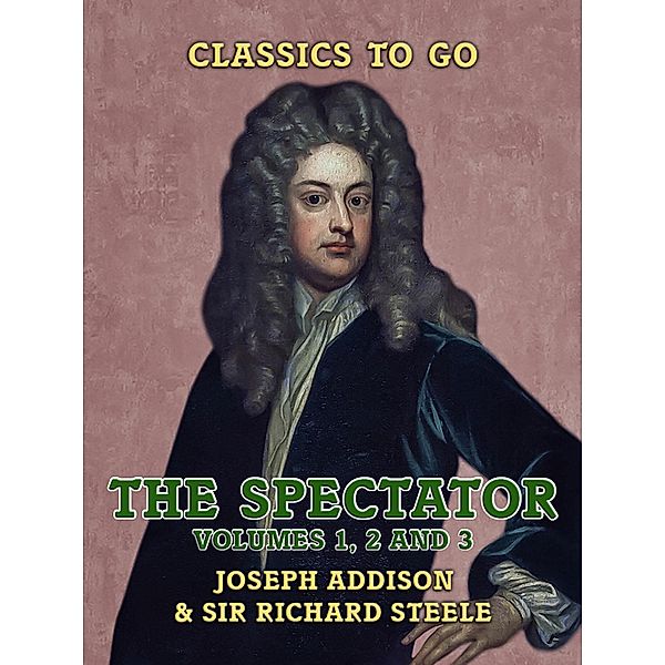 The Spectator Volumes 1, 2 and 3, Joseph Addison