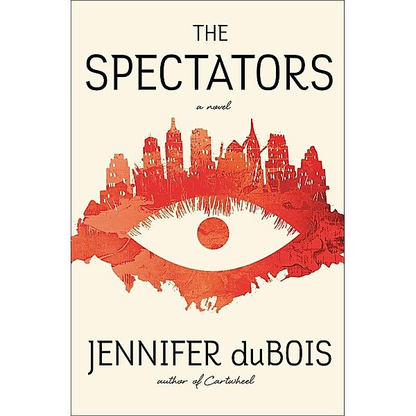 The Spectators, Jennifer DuBois