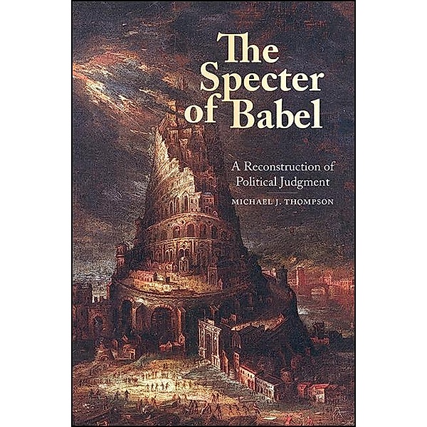 The Specter of Babel, Michael J. Thompson