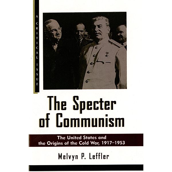 The Specter of Communism / Hill and Wang Critical Issues, Melvyn P. Leffler